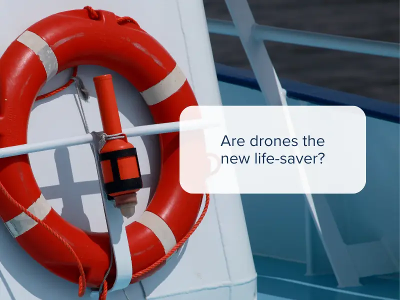 Are drones the new life-saver