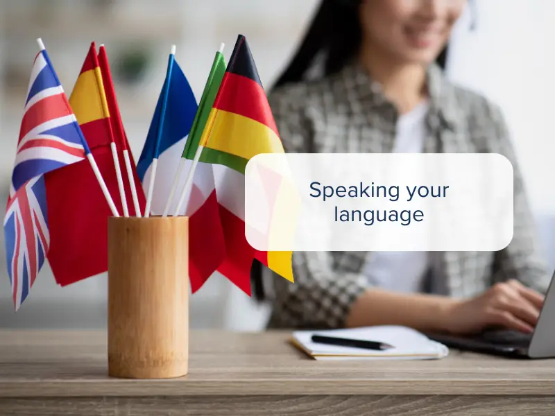 Speaking your language