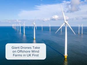 Offshore wind farm with turbines at sea, representing the UK-first use of giant drones for turbine servicing.